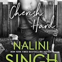 Cherish Hard (Hard Play Book 1) by Nalini Singh