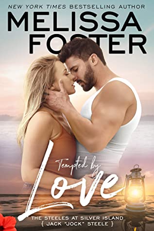 Tempted by Love (The Steeles at Silver Island #1) by Melissa Foster