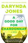 A Good Day for Chardonnay (Sunshine Vicram #2) by Darynda Jones