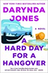 A Hard Day for a Hangover (Sunshine Vicram Series Book 3) by Darynda Jones